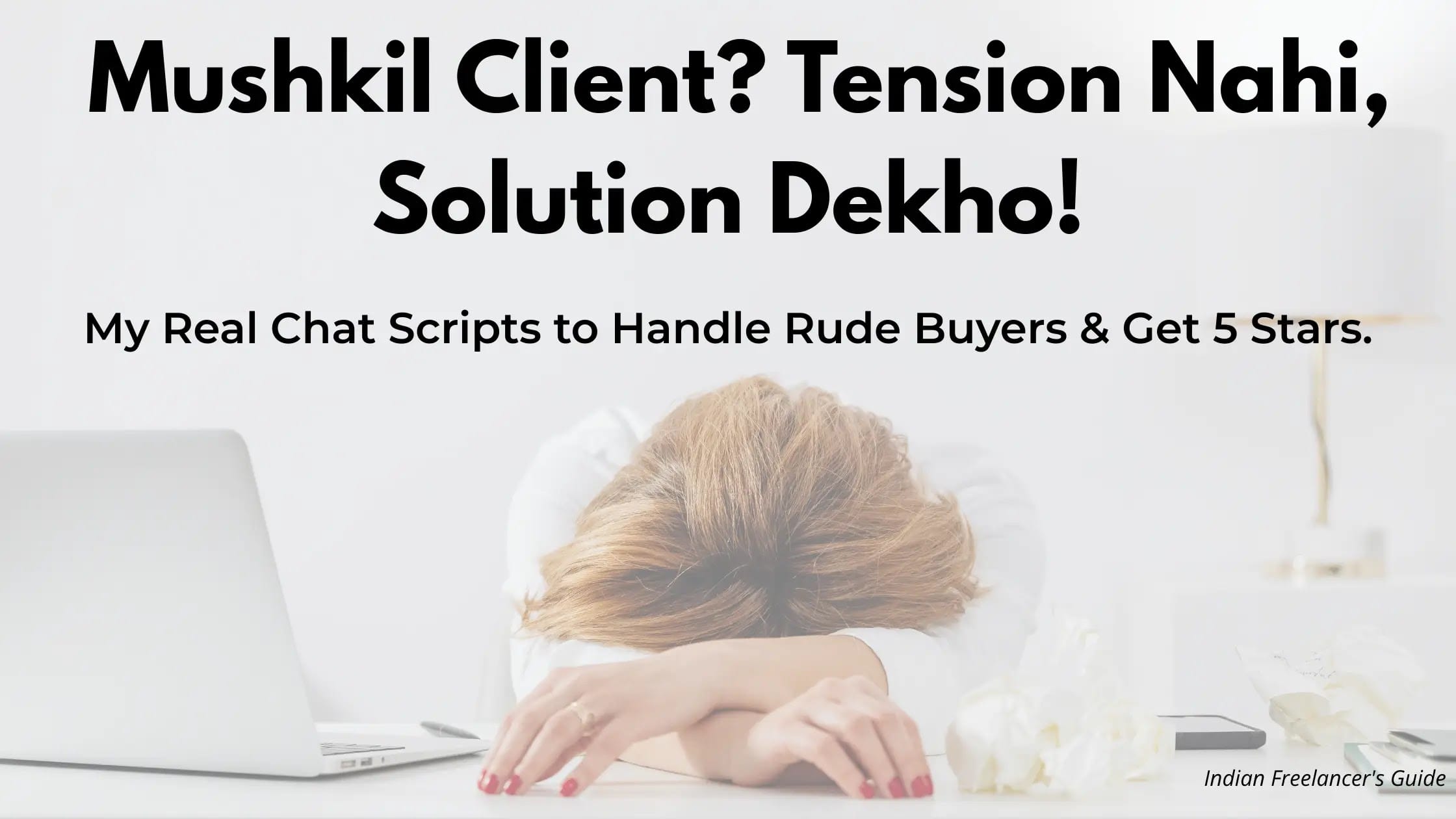 Handle Difficult Clients on Fiverr: Mushkil Client ko Kaise Handle Karein?